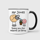 Thank You For Helping Me Grow Mug