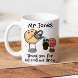 Thank You For Helping Me Grow Mug