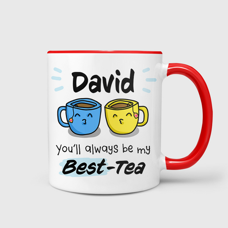 You’ll Always Be My Best-Tea Mug