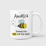 Thanks For Bee-ing the Best Mug