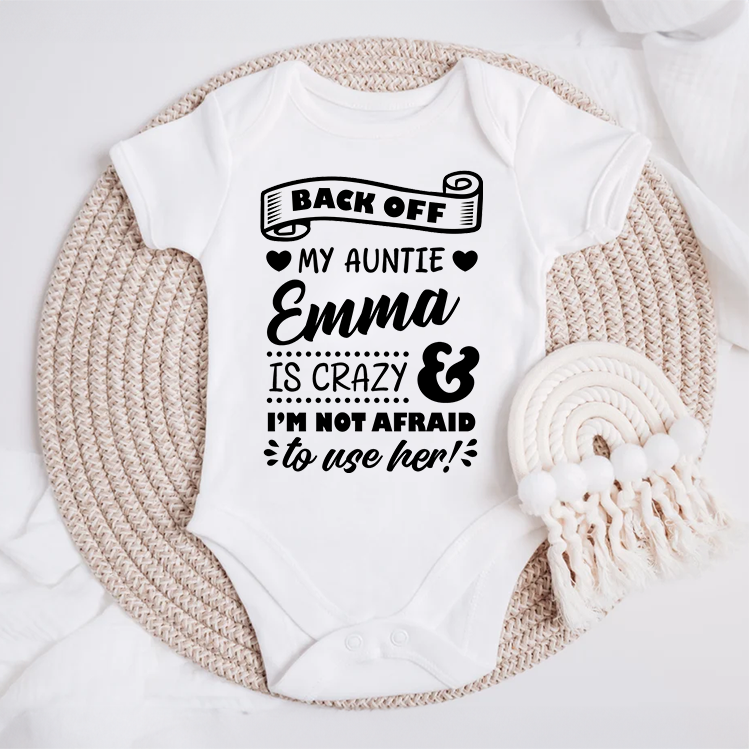 Back Off My Is Crazy & I'm Not Afraid Baby Grow