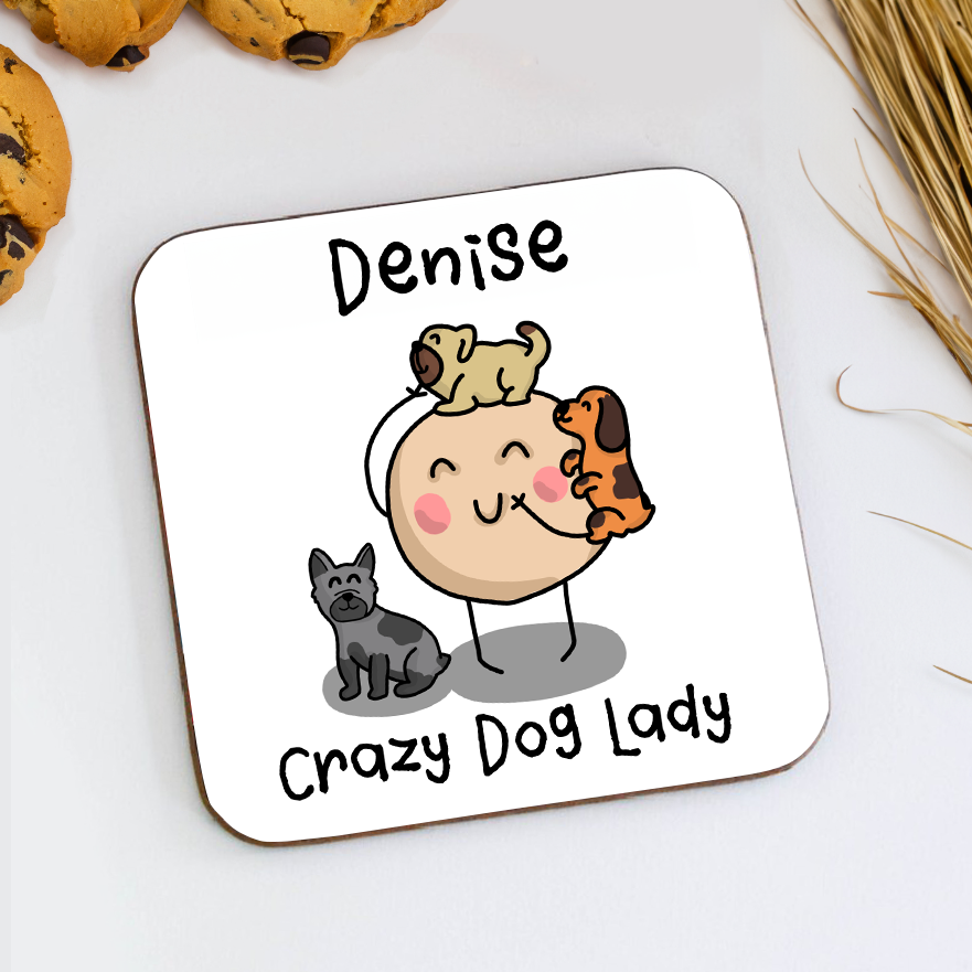 Crazy Dog Lady Coaster