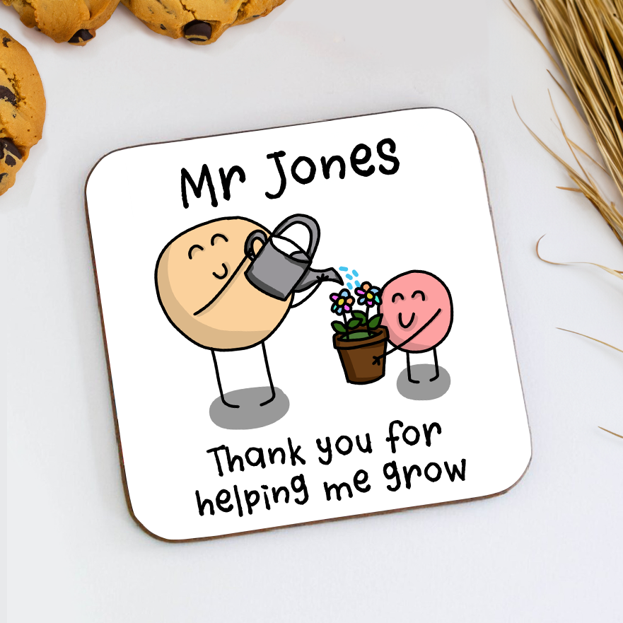 Thank You For Helping Me Grow Coaster