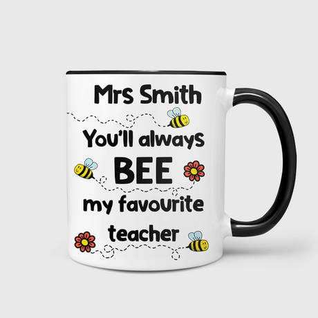 You'll Always Bee My Favourite Teacher Mug